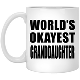 World's Okayest Granddaughter - 11 Oz Coffee Mug