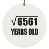 81st Birthday Square Root of 6561 Years Old - Circle Ornament