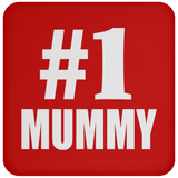 Number One #1 Mummy - Drink Coaster
