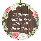 73rd Anniversary 73 Years Still In Love After These Years - Circle Ornament A