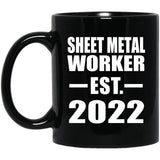 Sheet Metal Worker Established EST. 2022 - 11oz Coffee Mug Black