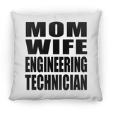 Mom Wife Engineering Technician - Throw Pillow