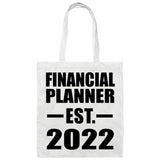 Financial Planner Established EST. 2022 - Tote Bag White