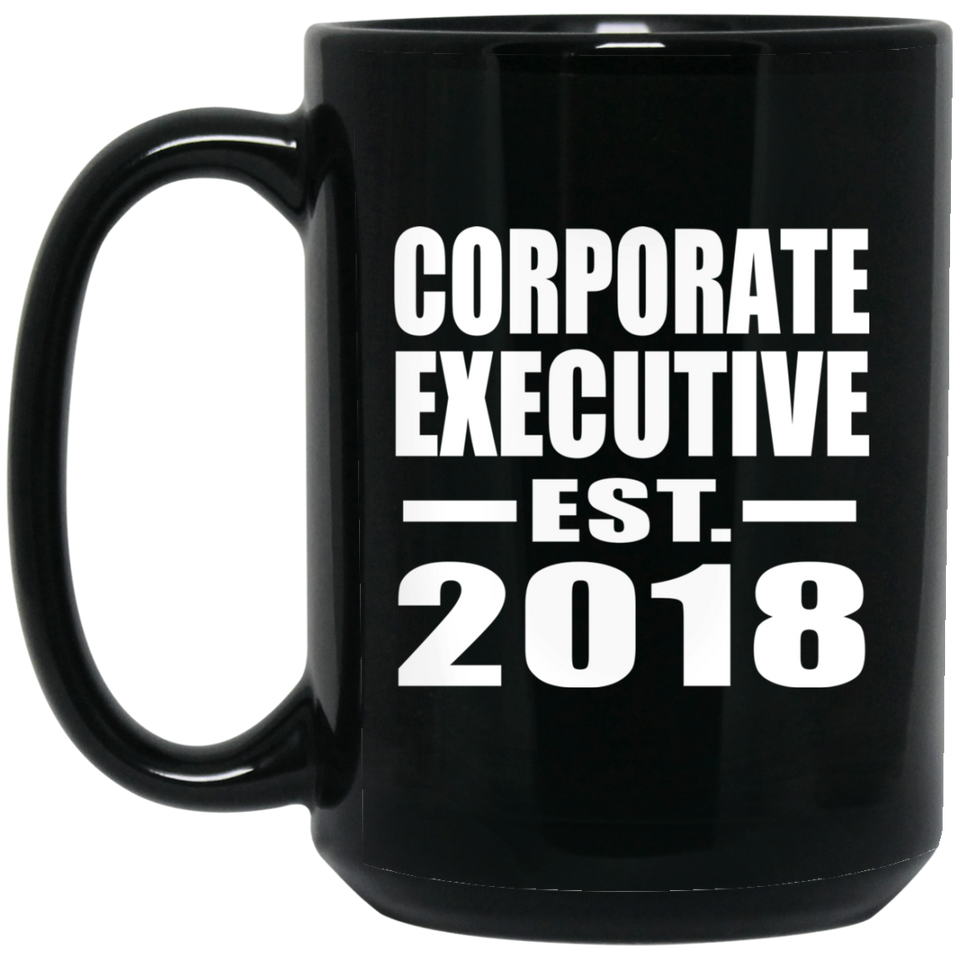 Corporate Executive Established EST. 2018 - 15 Oz Coffee Mug Black