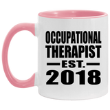 Occupational Therapist Established EST. 2018 - 11oz Accent Mug Pink