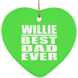 Willie Best Dad Ever - Heart Ornament