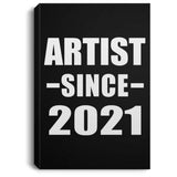 Artist Since 2021 - Canvas Portrait