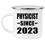 Physicist Since 2023 - 12oz Camping Mug