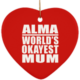 Alma World's Okayest Mum - Heart Ornament