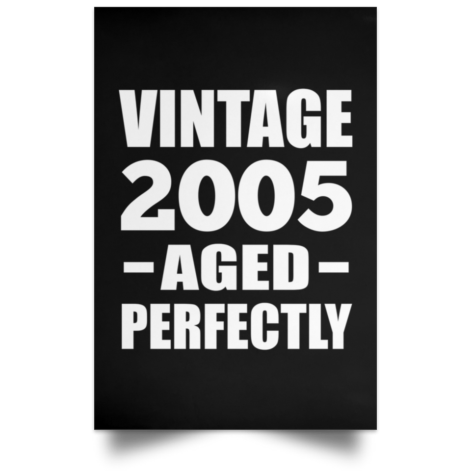 19th Birthday Vintage 2005 Aged Perfectly - Poster Portrait
