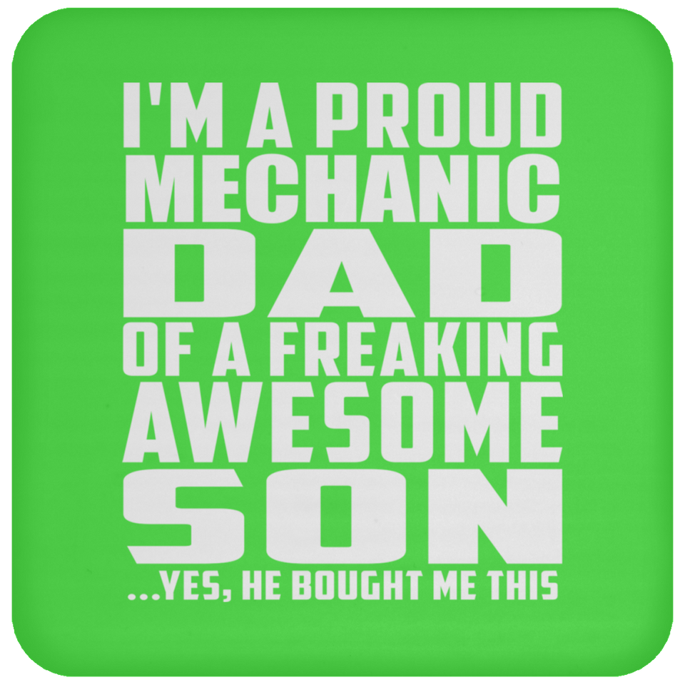 Proud Mechanic Dad Of Awesome Son - Drink Coaster