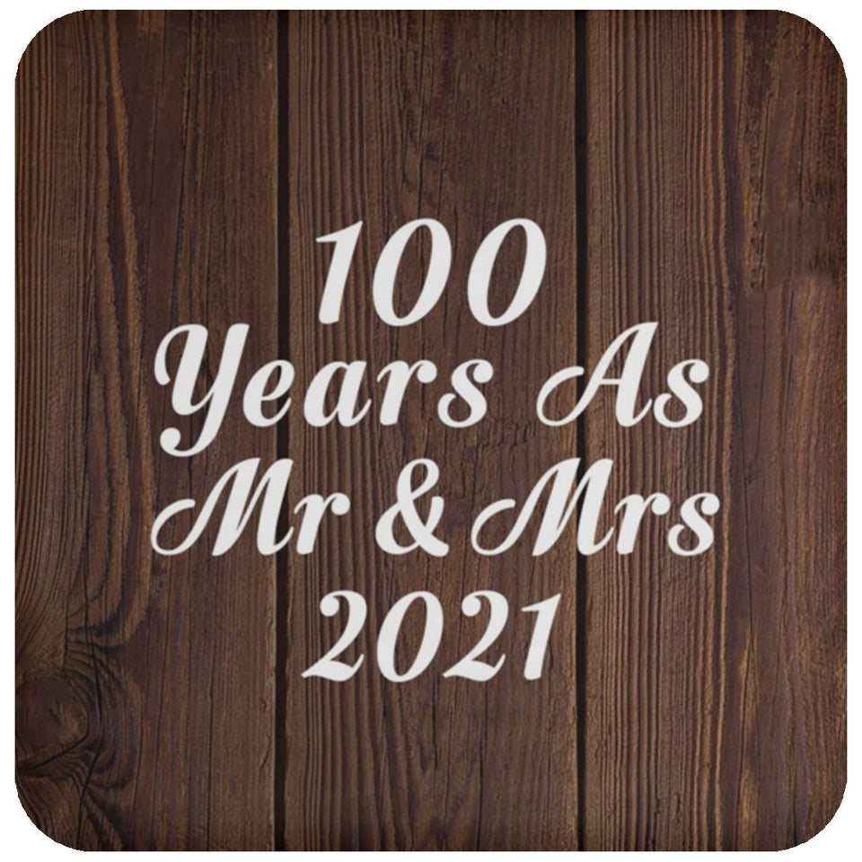 100th Anniversary 100 Years As Mr & Mrs 2021 - Drink Coaster D