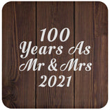 100th Anniversary 100 Years As Mr & Mrs 2021 - Drink Coaster D