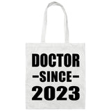 Doctor Since 2023 - Tote Bag White