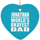 Jonathan World's Okayest Dad - Heart Ornament