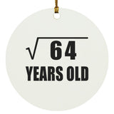 8th Birthday Square Root of 64 Years Old - Circle Ornament