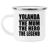 Yolanda The Mum The Hero The Legend - 12oz Camping Mug