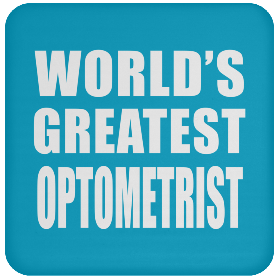World's Greatest Optometrist - Drink Coaster