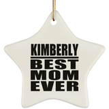 Kimberly Best Mom Ever - Star Ornament