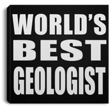 World's Best Geologist - Canvas Square