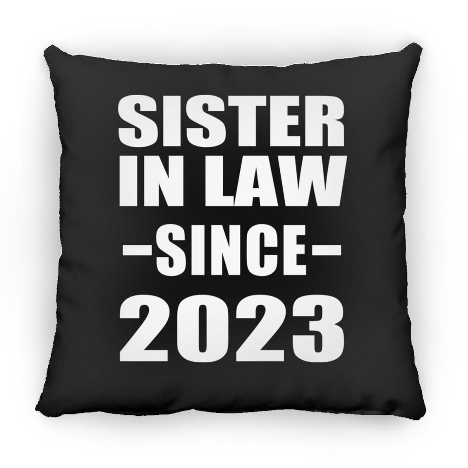 Sister In Law Since 2023 - Throw Pillow Black