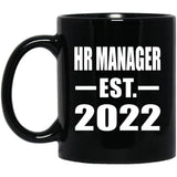 HR Manager Established EST. 2022 - 11oz Coffee Mug Black