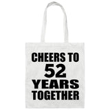 52nd Anniversary Cheers To 52 Years Together - Tote Bag White