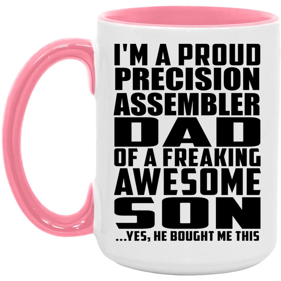 Proud Precision Assembler Dad Of Awesome Son - 15oz Accent Mug Pink