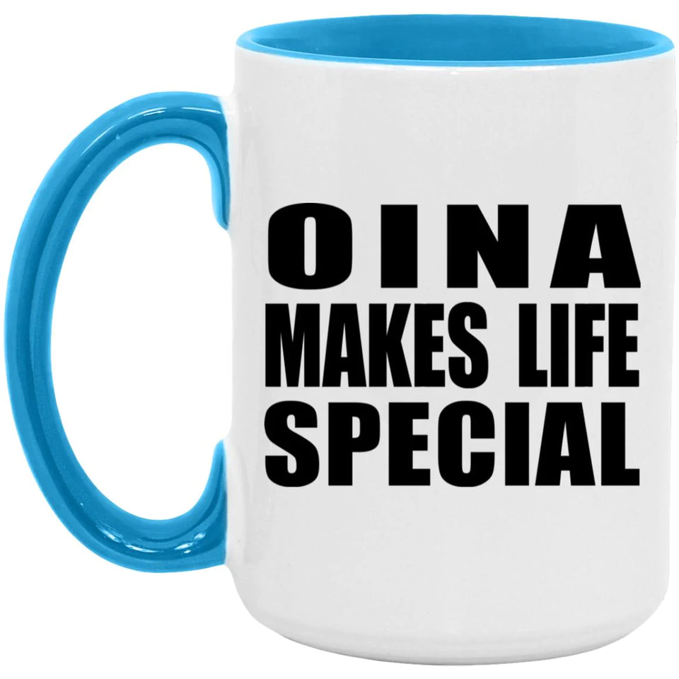 Oina Makes Life Special - 15oz Accent Mug Blue