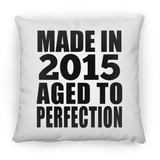 9th Birthday Made In 2015 Aged to Perfection - Throw Pillow