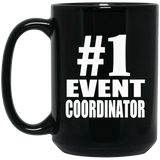 Number One #1 Event Coordinator - 15 Oz Coffee Mug Black