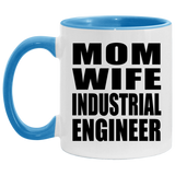 Mom Wife Industrial Engineer - 11oz Accent Mug Blue