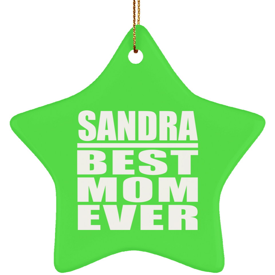 Sandra Best Mom Ever - Star Ornament