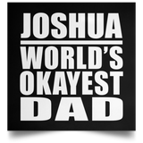Joshua World's Okayest Dad - Poster Square