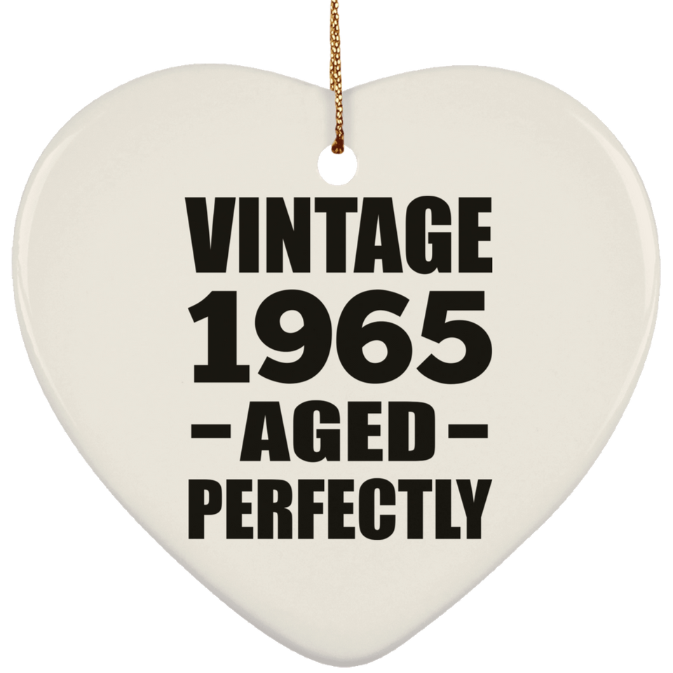 59th Birthday Vintage 1965 Aged Perfectly - Heart Ornament