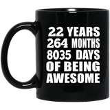 22nd Birthday 22 Years 264 Months 8035 Days Of Awesome - 11oz Coffee Mug Black