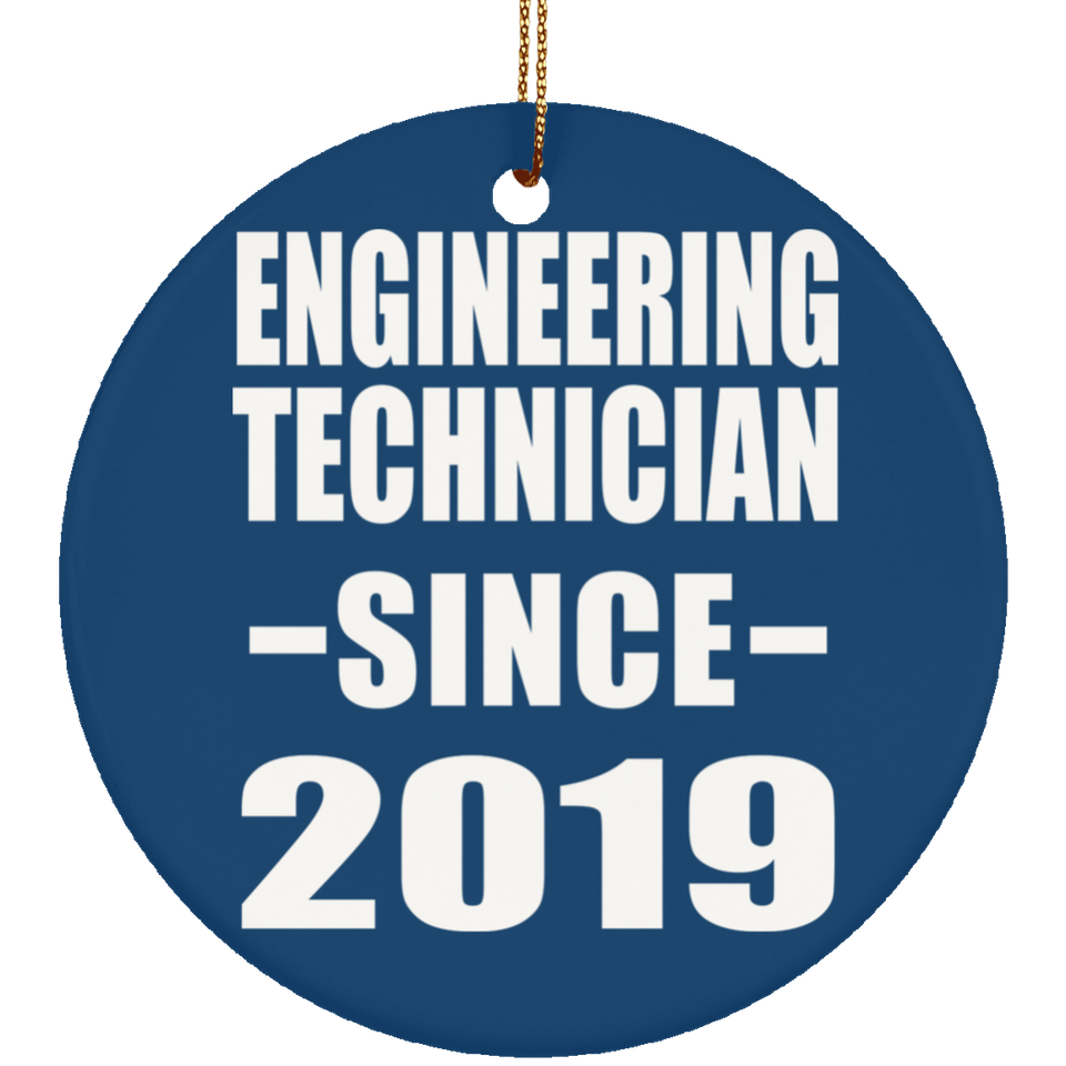 Engineering Technician Since 2019 - Circle Ornament