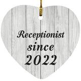Receptionist Since 2022 - Heart Ornament F