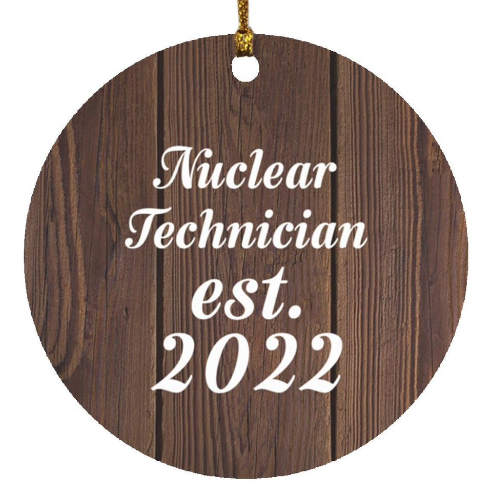 Nuclear Technician Established Est. 2022 - Circle Ornament D