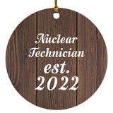 Nuclear Technician Established Est. 2022 - Circle Ornament D
