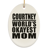 Courtney World's Okayest Mom - Oval Ornament