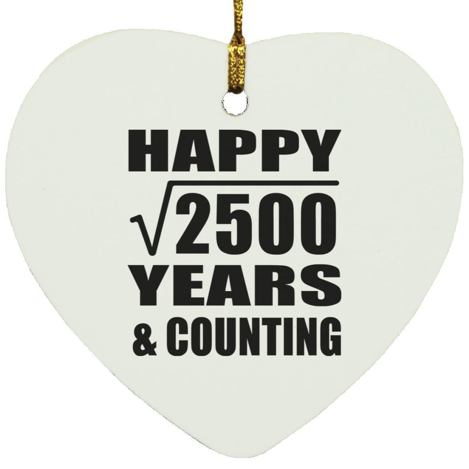 Happy 50th Anniversary Square Root of 2500 Years & Counting - Heart Ornament