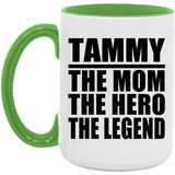 Tammy The Mom The Hero The Legend - 15oz Accent Mug Green