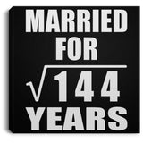 12th Anniversary Married For Square Root of 144 Years - Canvas Square
