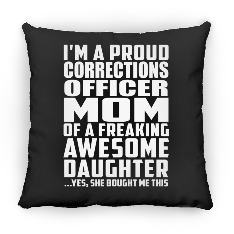 Proud Corrections Officer Mom Of Awesome Daughter - Throw Pillow Black