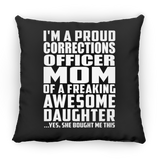 Proud Corrections Officer Mom Of Awesome Daughter - Throw Pillow Black