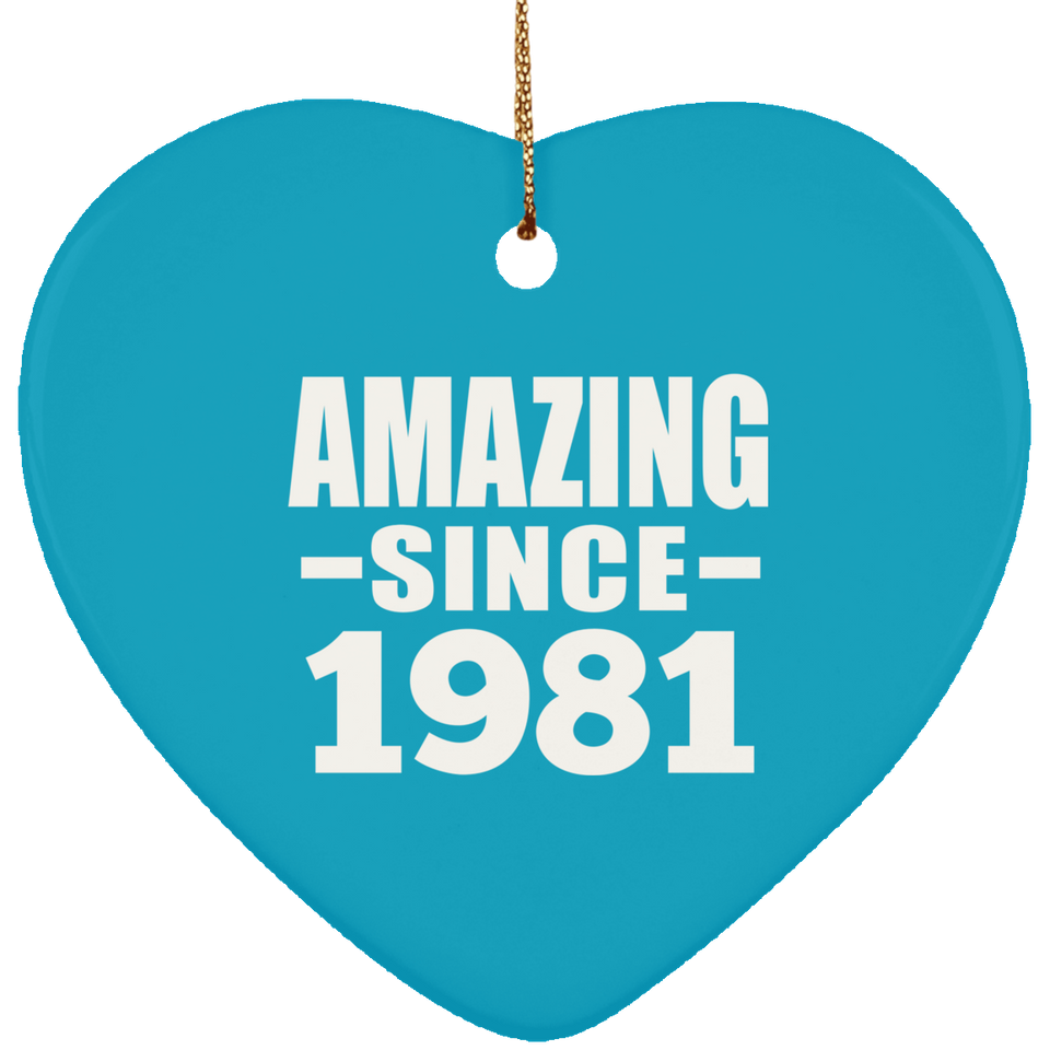 43rd Birthday Amazing Since 1981 - Heart Ornament