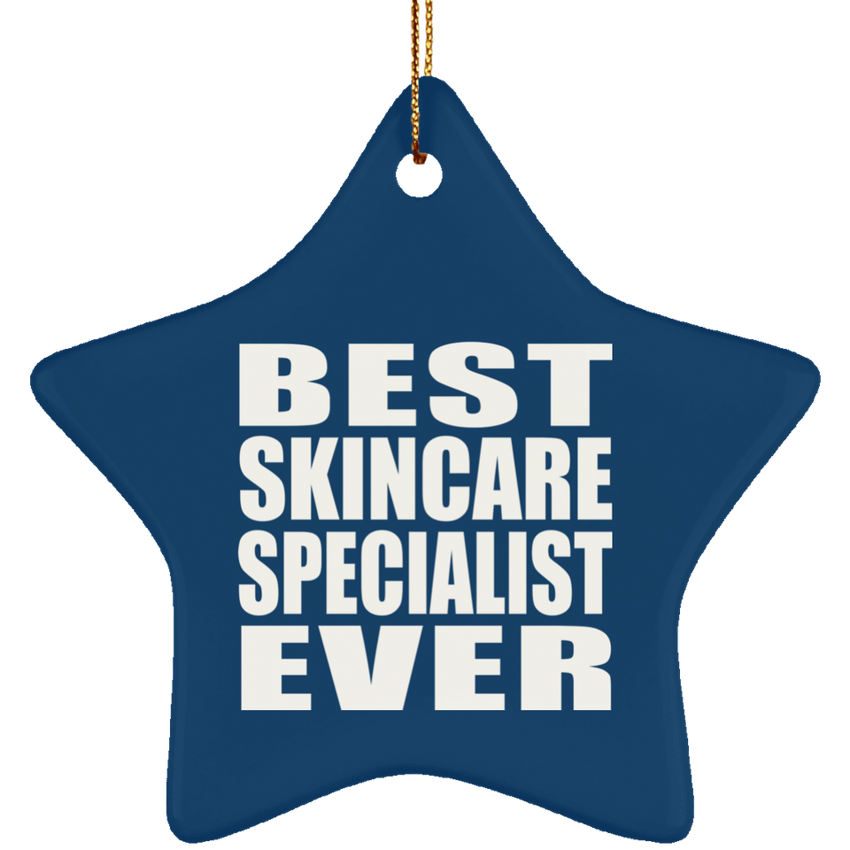 Best Skincare Specialist Ever - Star Ornament