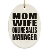 Mom Wife Online Sales Manager - Oval Ornament