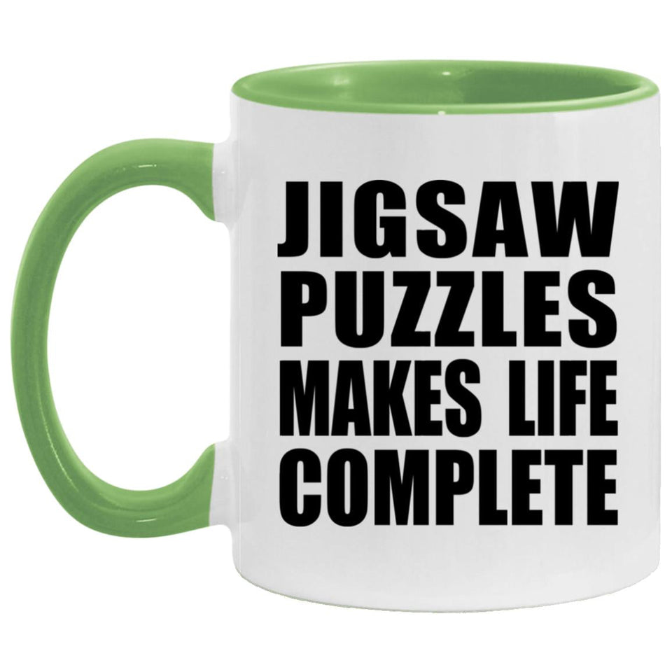 Jigsaw Puzzles Makes Life Complete - 11oz Accent Mug Green